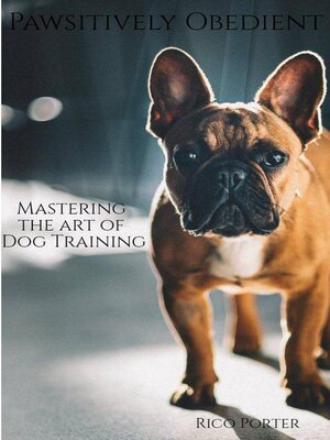 cover image of Pawsitively Obedient